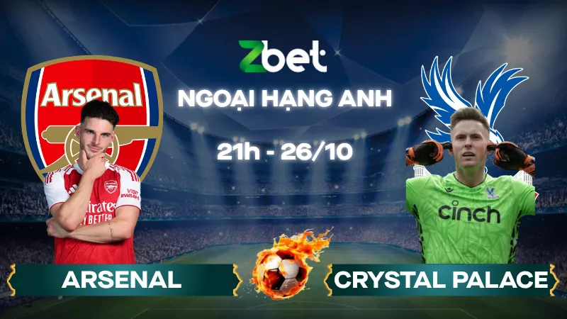 Nhận định soi kèo Arsenal vs Crystal Palace - 21h00 26/10/2025 - Ngoại hạng Anh