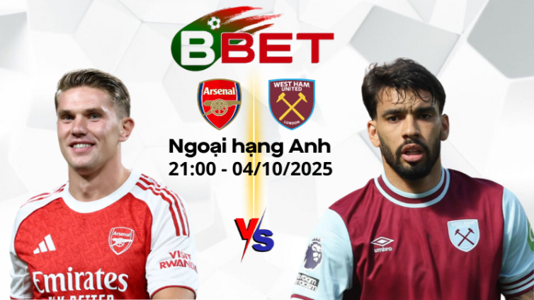 Soi Kèo Arsenal vs West Ham | 21:00 04/10/2025 - Ngoại hạng Anh