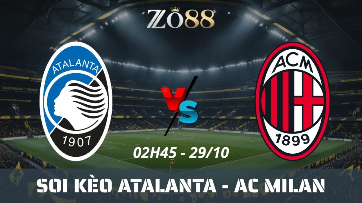 Soi kèo nhà cái Atalanta vs AC Milan - 29/10/2025 02h45 Serie A