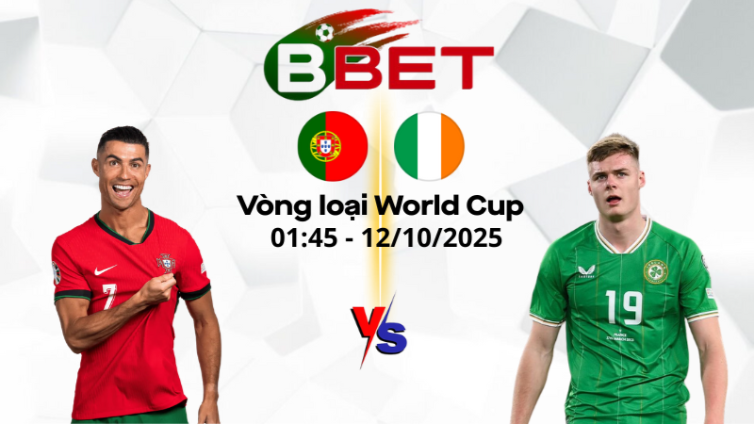 Tỷ lệ kèo nhà cái Bồ Đào Nha vs Ireland | 01:45 12/10/2025 - Vòng loại World Cup