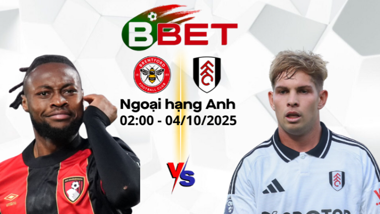 Soi Kèo Bournemouth vs Fulham | 02:00 04/10/2025 - Ngoại hạng Anh