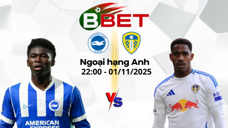 Nhận định kèo nhà cái Brighton vs Leeds | 22:00 01/11/2025 – Ngoại hạng Anh