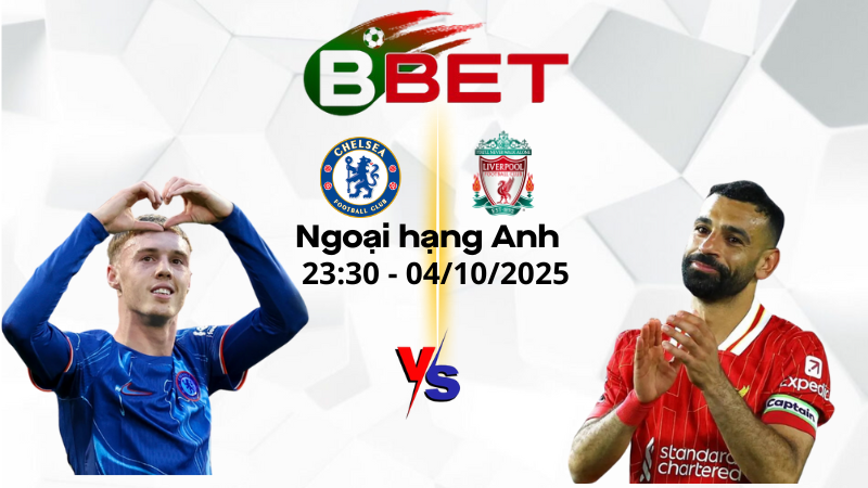 Soi Kèo Chelsea vs Liverpool | 23:30 04/10/2025 - Ngoại hạng Anh