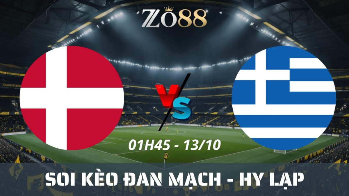 Soi kèo nhà cái Đan Mạch vs Hy Lạp - 13/10/2025 01h45 Vòng loại World Cup