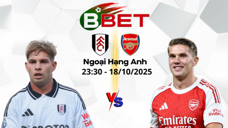 Tỷ lệ trận Fulham vs Arsenal | 23:30 18/10/2025 - Ngoại hạng Anh