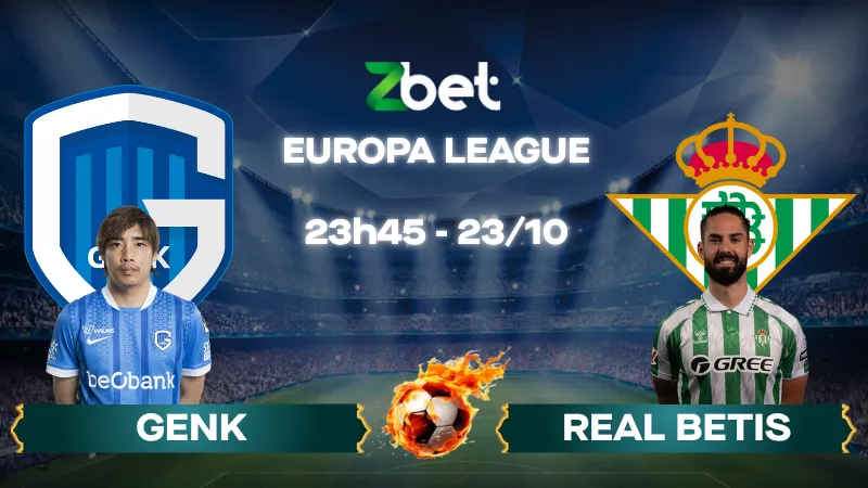 Nhận định soi kèo Genk vs Real Betis - 23h45 23/10/2025 - Europa League