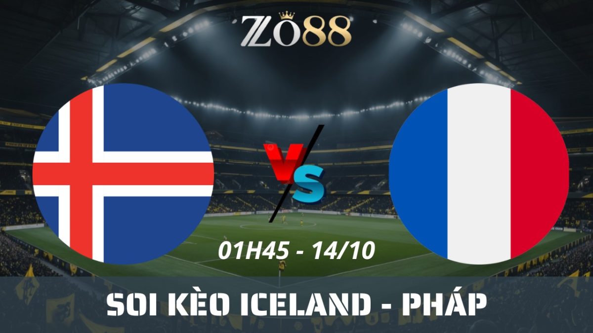 Soi kèo nhà cái Iceland vs Pháp - 14/10/2025 01h45 Vòng loại World Cup
