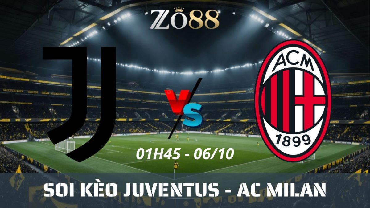 Soi kèo nhà cái Juventus vs AC Milan - 06/10/2025 01h45 Serie A