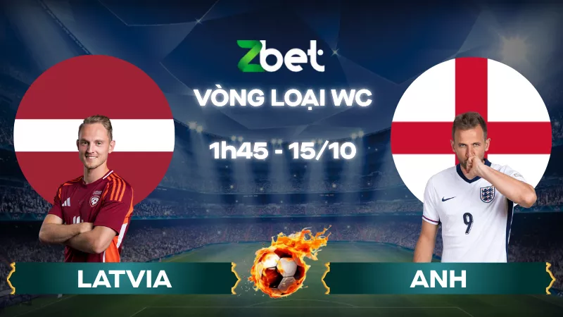 Nhận định soi kèo Latvia vs Anh - 01h45 15/10/2025 - Vòng loại World Cup