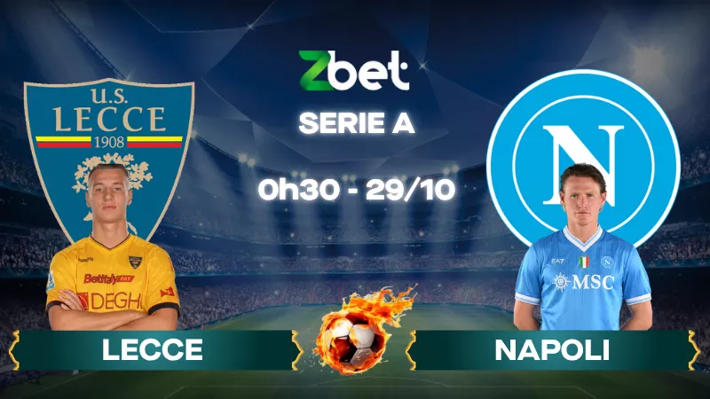 Nhận định soi kèo Lecce vs Napoli - 00h30 29/10/2025 - Serie A