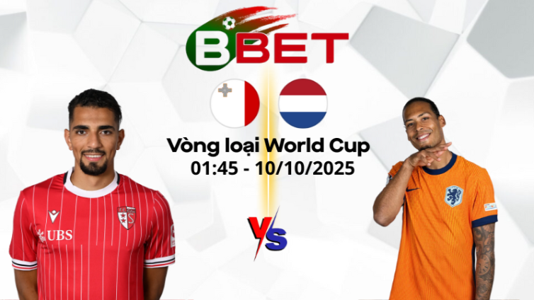 Tỷ lệ kèo nhà cái Malta vs Hà Lan | 01:45 10/10/2025 - Vòng loại World Cup