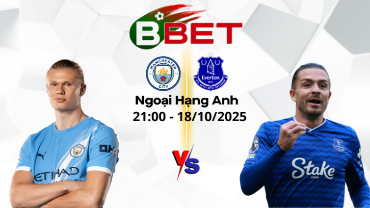 Kèo nhà cái Man City vs Everton | 21:00 18/10/2025 - Ngoại hạng Anh