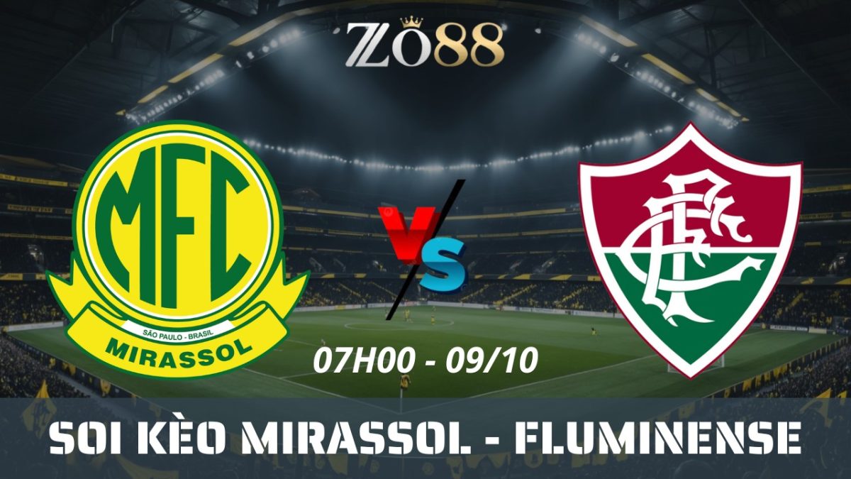 Soi kèo nhà cái Mirassol vs Fluminense - 09/10/2025 07h00 Brazil Serie A