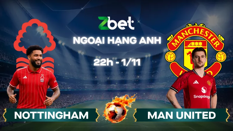 Nhận định soi kèo Nottingham Forest vs Man United - 22h00 01/11/2025 - Ngoại hạng Anh