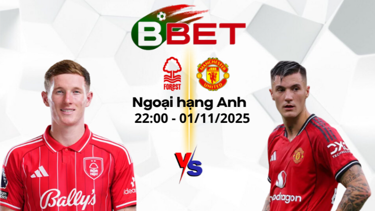 Nhận định bóng đá Nottingham vs Man United | 22:00 01/11/2025 – Ngoại hạng Anh