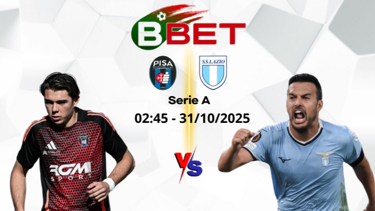 Soi Kèo Pisa vs Lazio | 02:45 31/10/2025 - Serie A