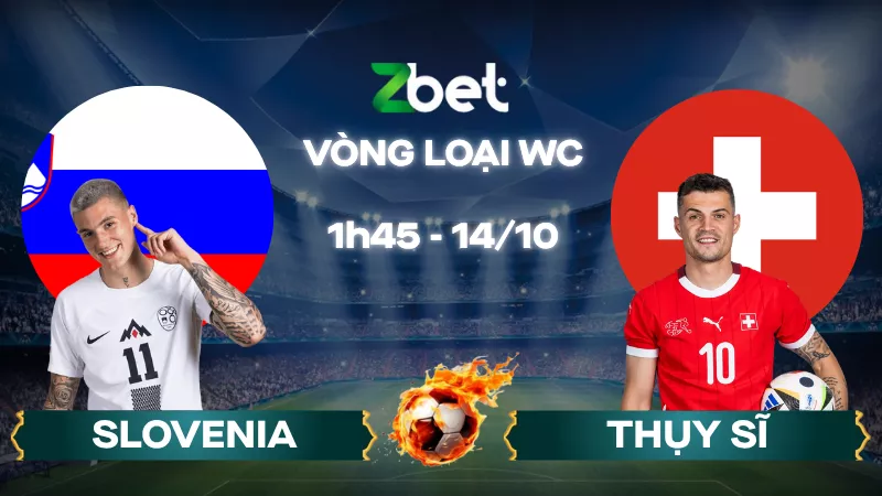 Nhận định soi kèo Slovenia vs Thuỵ Sĩ - 01h45 14/10/2025 - Vòng loại World Cup