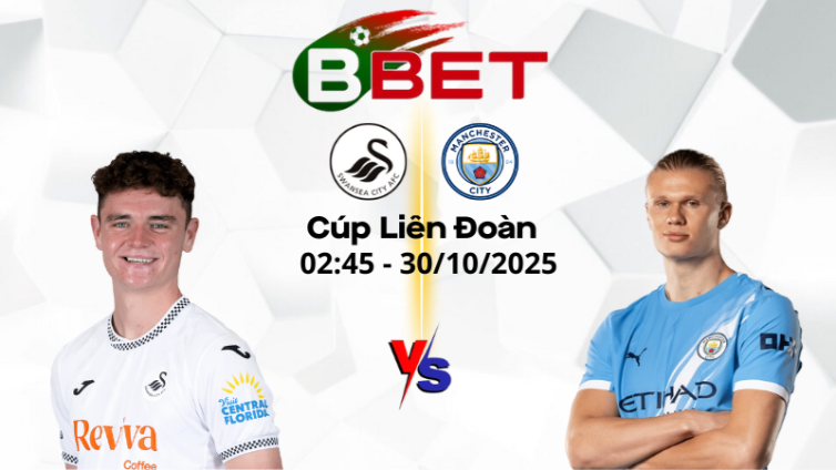 Soi kèo nhà cái Swansea vs Man City | 02:45 30/10/2025 - Cúp Liên Đoàn