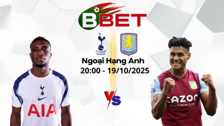 Soi kèo nhà cái Tottenham vs Aston Villa | 20:00 19/10/2025 - Ngoại hạng Anh