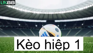 Chiến Thuật Soi Kèo Hiệp 1 UK88 Từ Các Chuyên Gia Cược