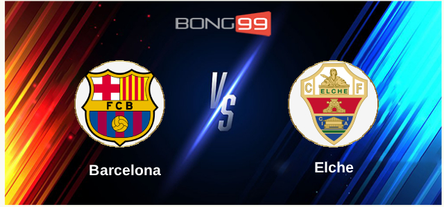 Barcelona vs Elche
