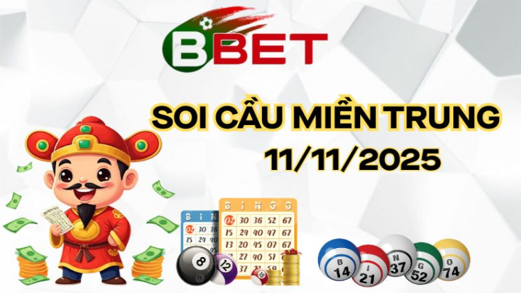 Chốt Lô Miền Trung Hôm Nay 11/11/2025