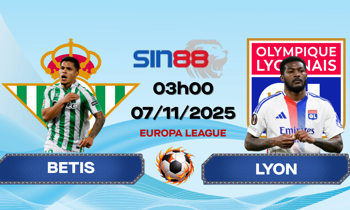 Soi kèo bóng đá Betis - Lyon 03h00 ngày 07/11/2025 - Europa League