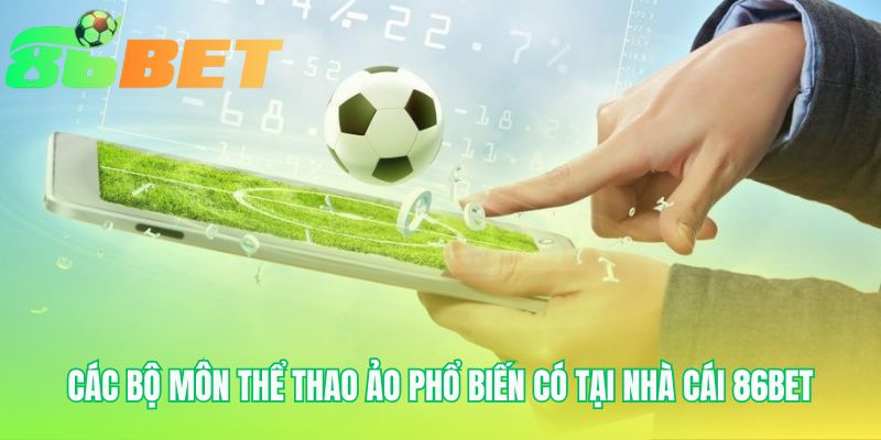 Đa dạng lựa chọn cược từ bóng đá đến quần vợt ảo