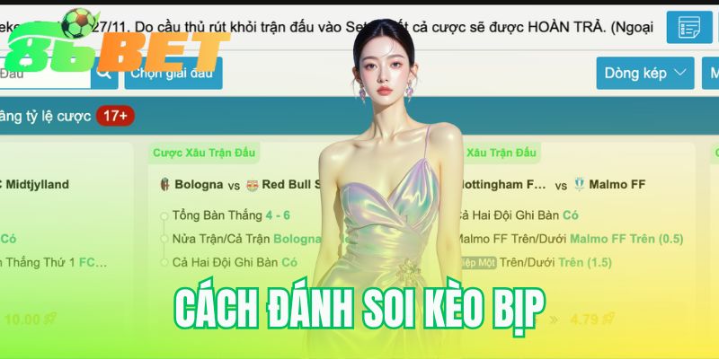 Cách Đánh Soi Kèo Bịp – Phân Tích Cùng 86BET