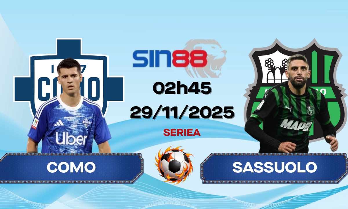 Soi kèo bóng đá Como – Sassuolo 02h45 ngày 29/11/2025 – Serie A
