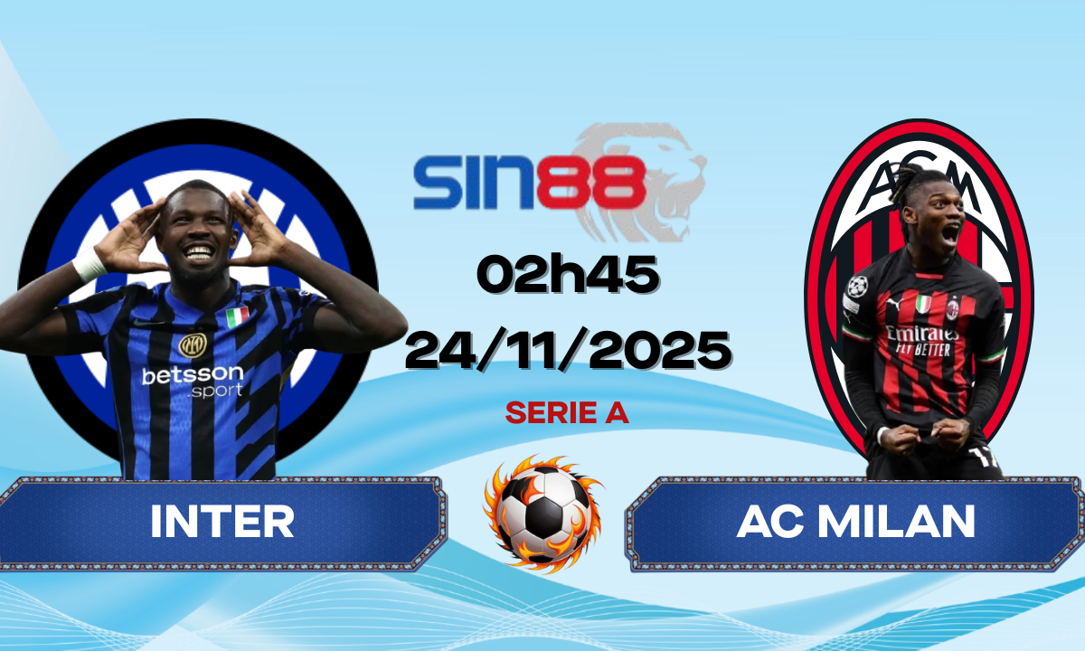 Soi kèo bóng đá Inter - AC Milan 02h45 ngày 24/11/2025 - Serie A