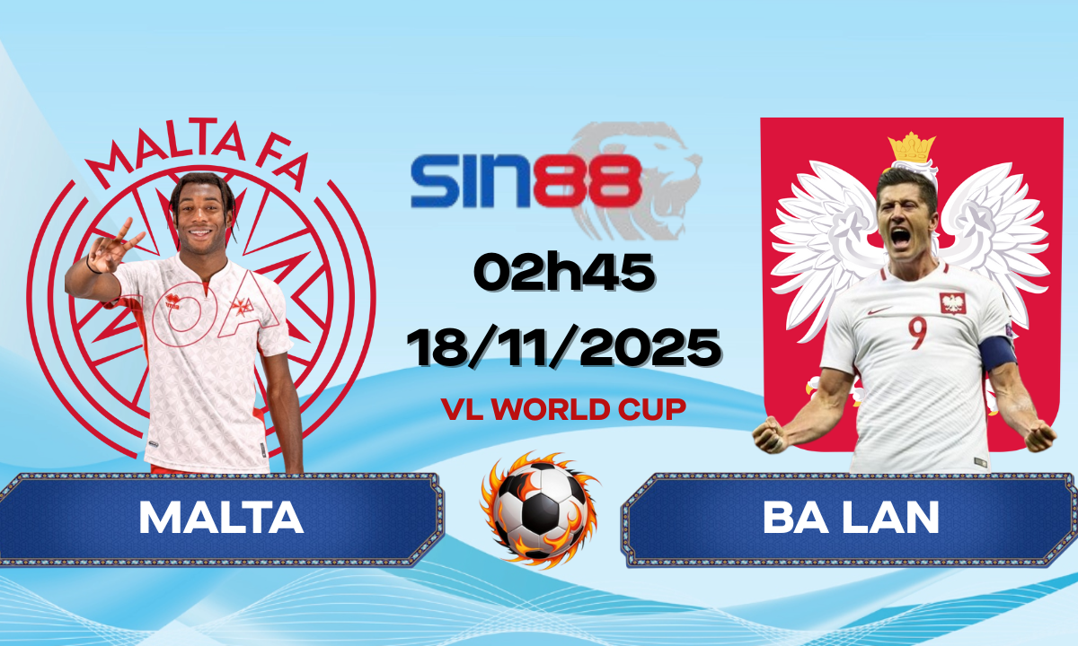 Soi kèo bóng đá Malta – Ba Lan 02h45 ngày 18/11/2025 – Vòng loại World Cup