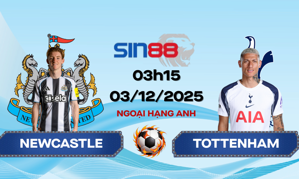 Soi kèo bóng đá Newcastle - Tottenham 03h15 ngày 03/12/2025 - Ngoại hạng Anh