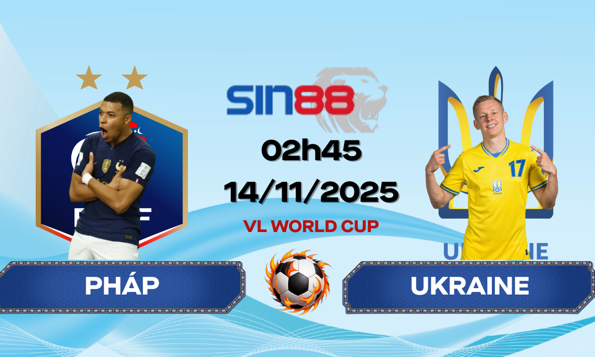 Soi kèo bóng đá Pháp - Ukraine 02h45 ngày 14/11/2025 - Vòng loại World Cup