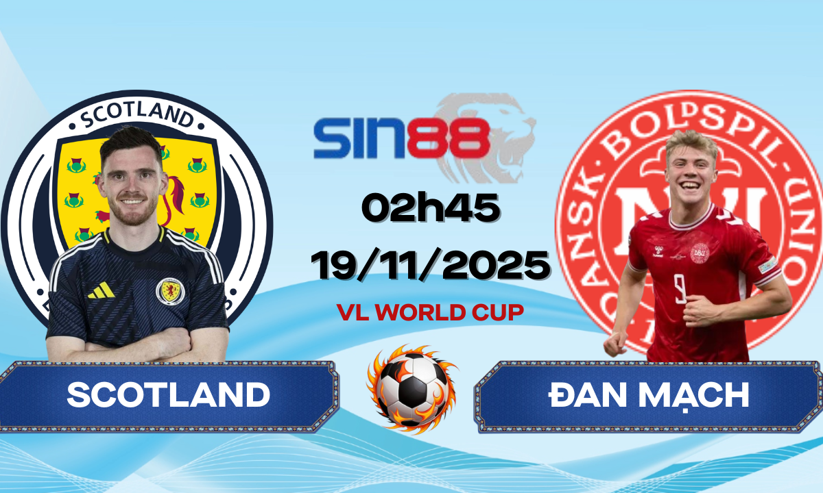 Soi kèo bóng đá Scotland - Đan Mạch 02h45 ngày 19/11/2025 - Vòng loại World Cup