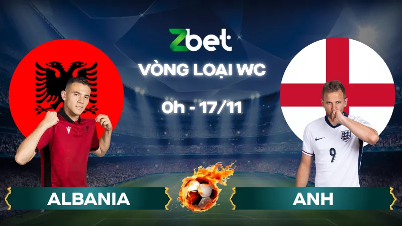 Nhận định soi kèo Albania vs Anh – 00h00 17/11/2025 – Vòng loại World Cup
