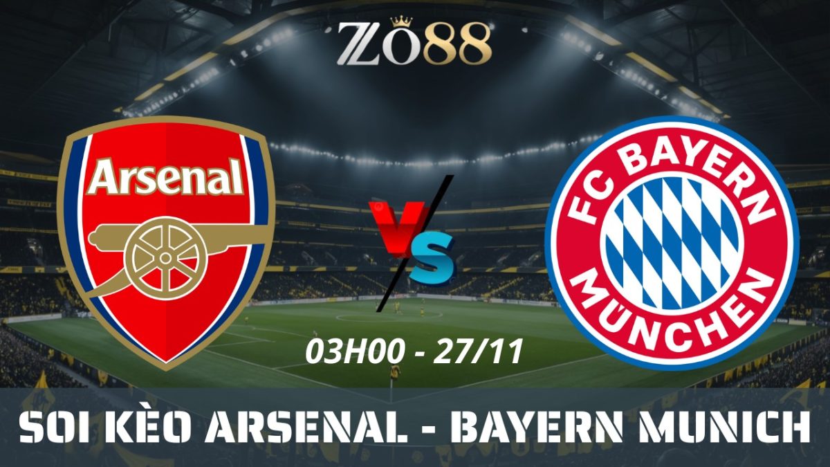 Soi kèo nhà cái Arsenal vs Bayern Munich - 27/11/2025 03h00 Champions League