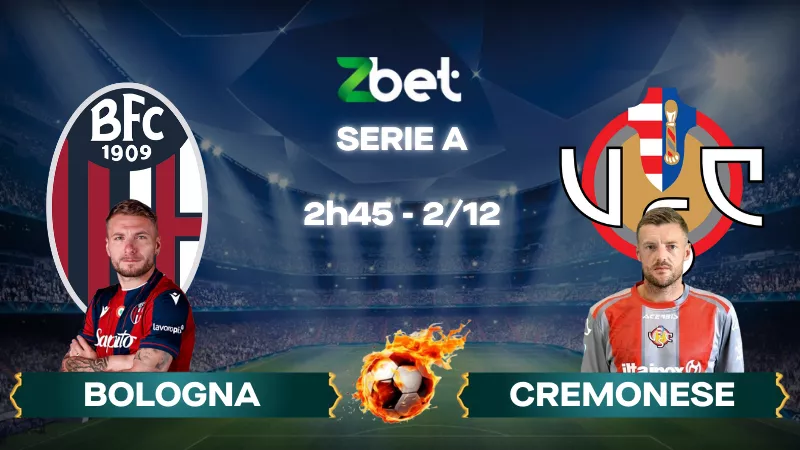 Nhận định soi kèo Bologna vs Cremonese – 02h45 02/12/2025 – Serie A