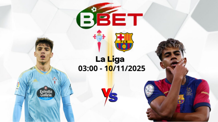 Soi kèo nhà cái Celta Vigo vs Barcelona | 03:00 10/11/2025 - La Liga