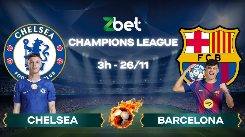 Nhận định soi kèo Chelsea vs Barcelona – 03h00 26/11/2025 – Champions League
