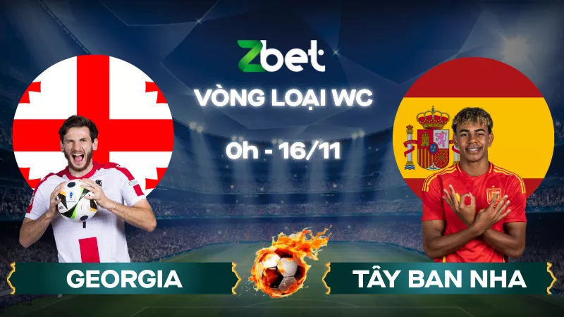 Nhận định soi kèo Georgia vs Tây Ban Nha - 00h00 16/11/2025 - Vòng loại World Cup