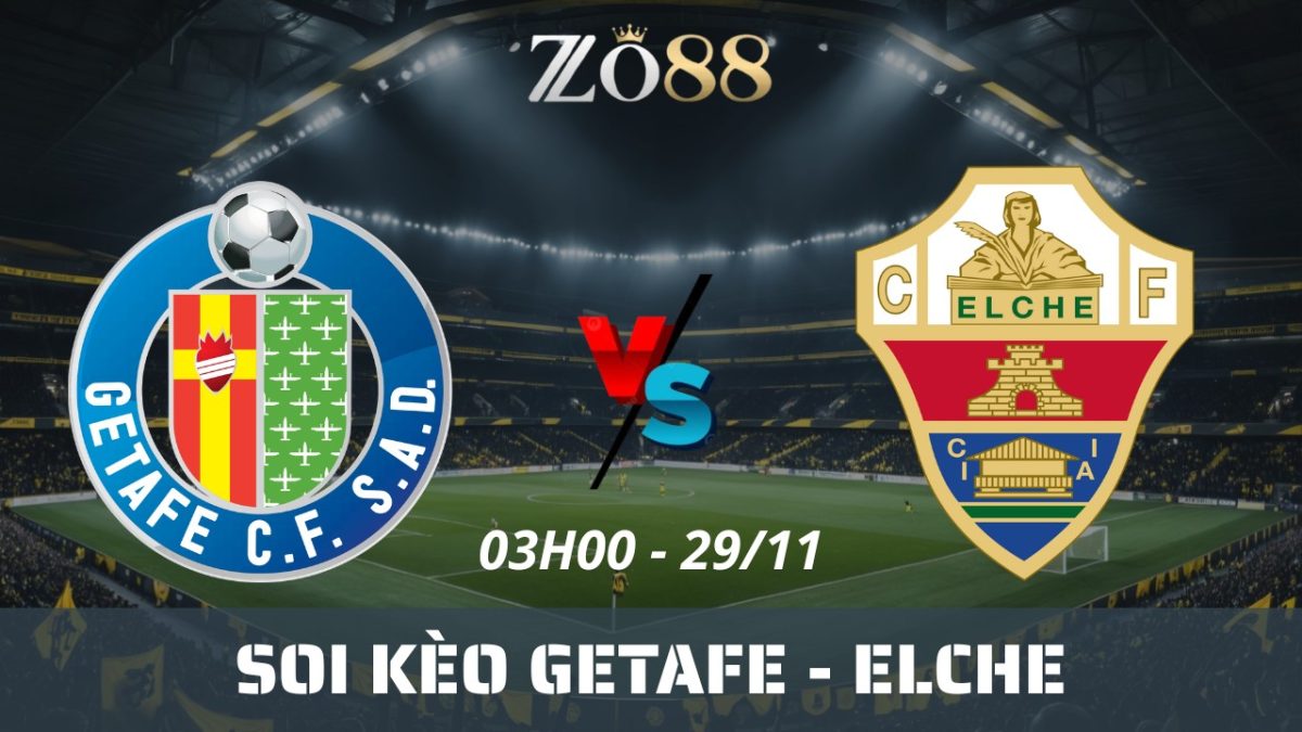 Soi kèo nhà cái Getafe vs Elche - 29/11/2025 03h00 La Liga