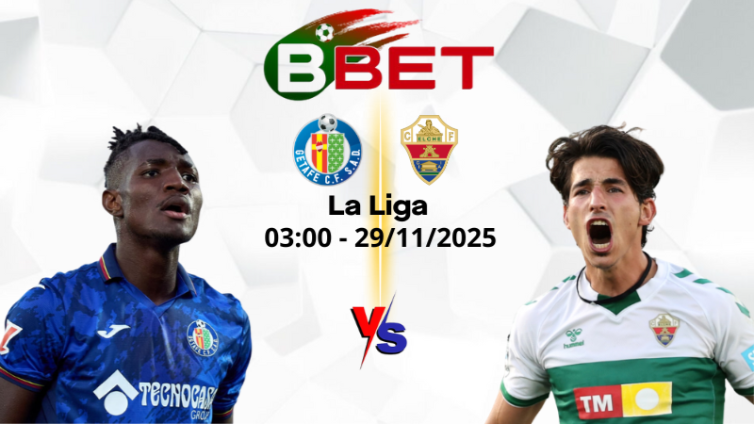 Soi kèo nhà cái Getafe vs Elche | 03:00 29/11/2025 - La Liga