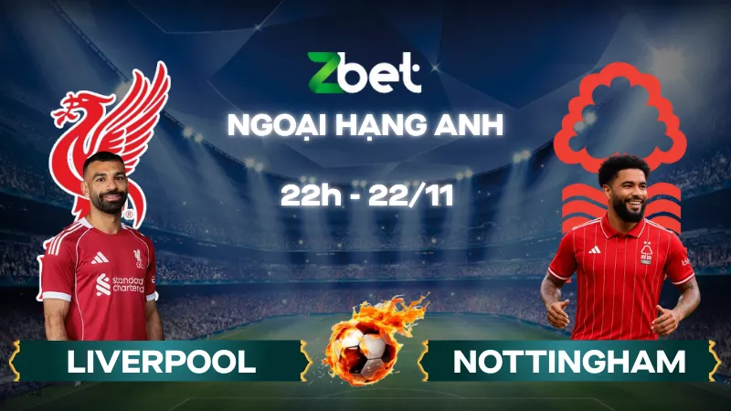 Nhận định soi kèo Liverpool vs Nottingham - 22h00 22/11/2025 - Ngoại hạng Anh