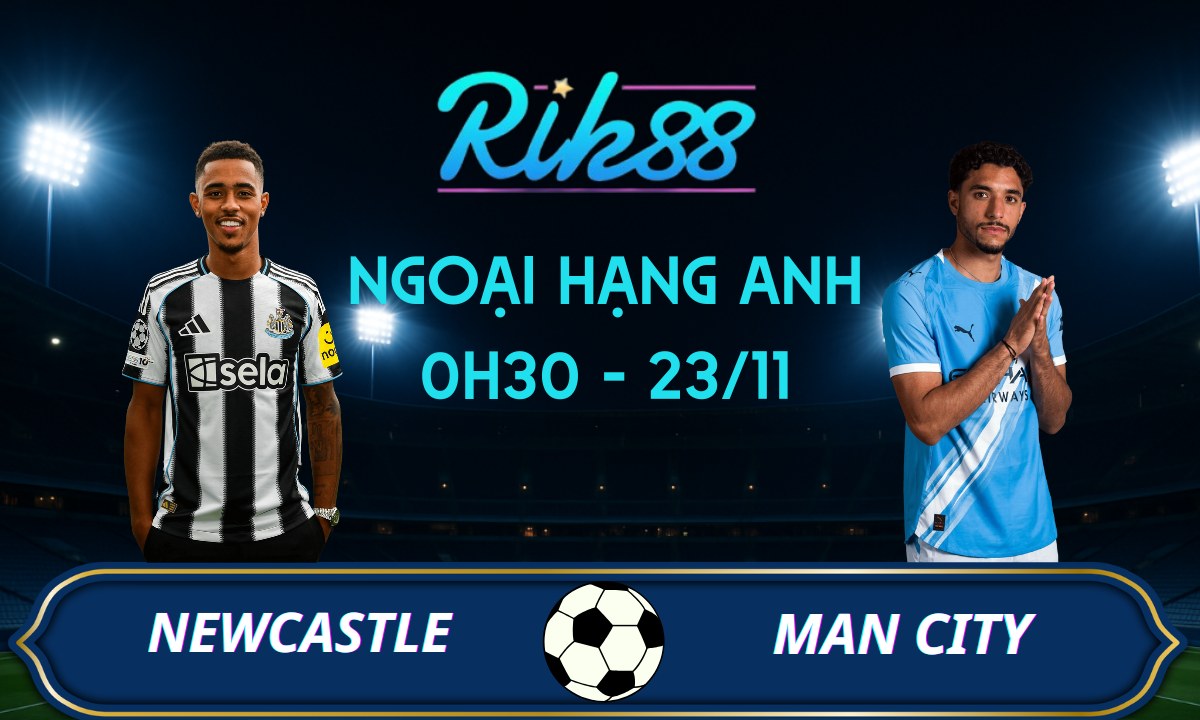 Soi kèo Newcastle vs Man City - 0h30 ngày 23/11/2025 - Ngoại Hạng Anh