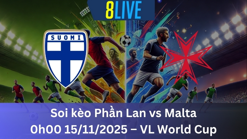 Soi kèo Phần Lan vs Malta 0h00 15/11/2025 – VL World Cup
