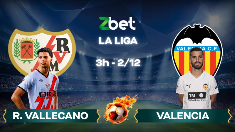 Nhận định soi kèo Rayo Vallecano vs Valencia – 03h00 02/12/2025 – La Liga