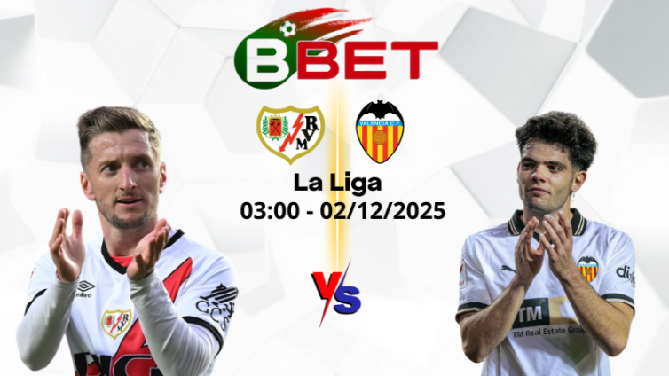 Tỷ lệ trận Vallecano vs Valencia | 03:00 02/12/2025 – La Liga
