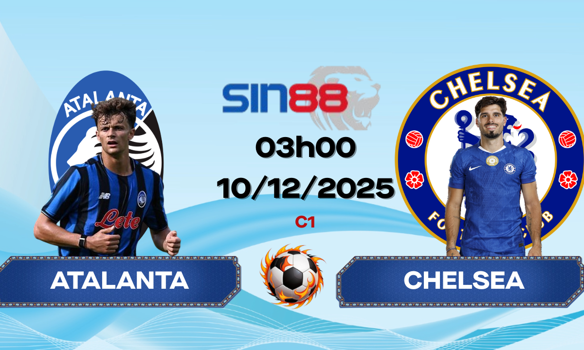 Soi kèo bóng đá Atalanta - Chelsea 03h00 ngày 10/12/2025 - Champions League