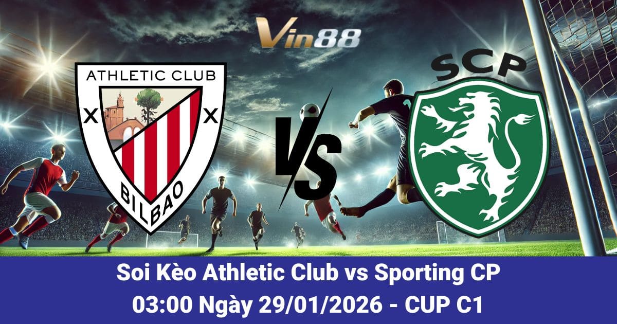 Soi Kèo Athletic Club Vs Sporting Cp 29/01/2026